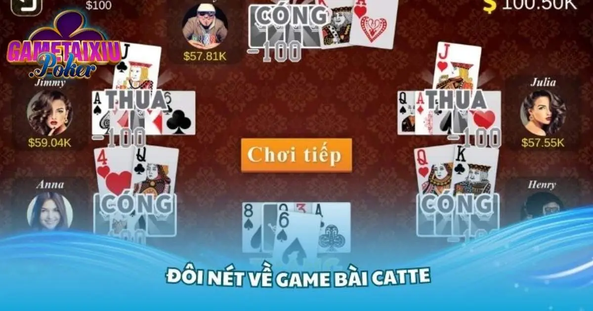 Bài Catte - Sân chơi yêu thích của mọi cược thủ