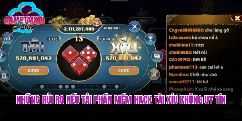 Những rủi ro nếu tải phần mềm hack tài xỉu không uy tín